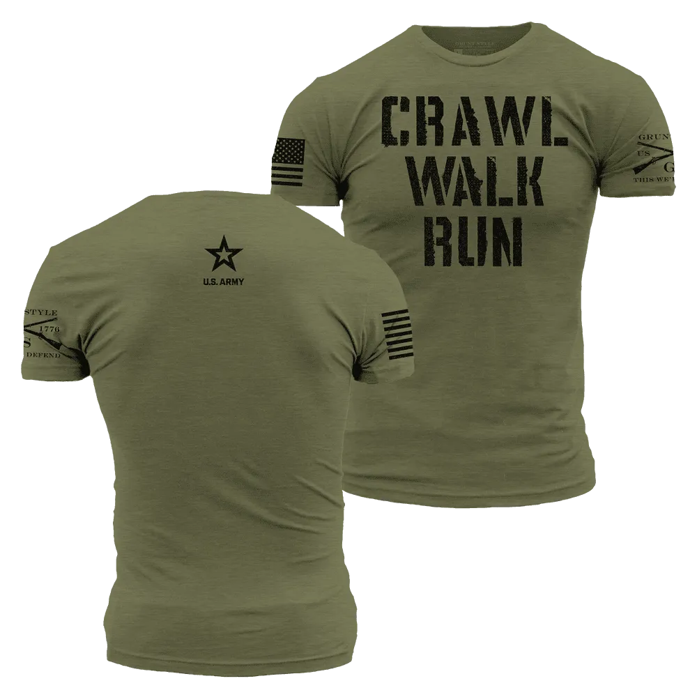 Army - Crawl, Walk, Run T-Shirt - Military Green
