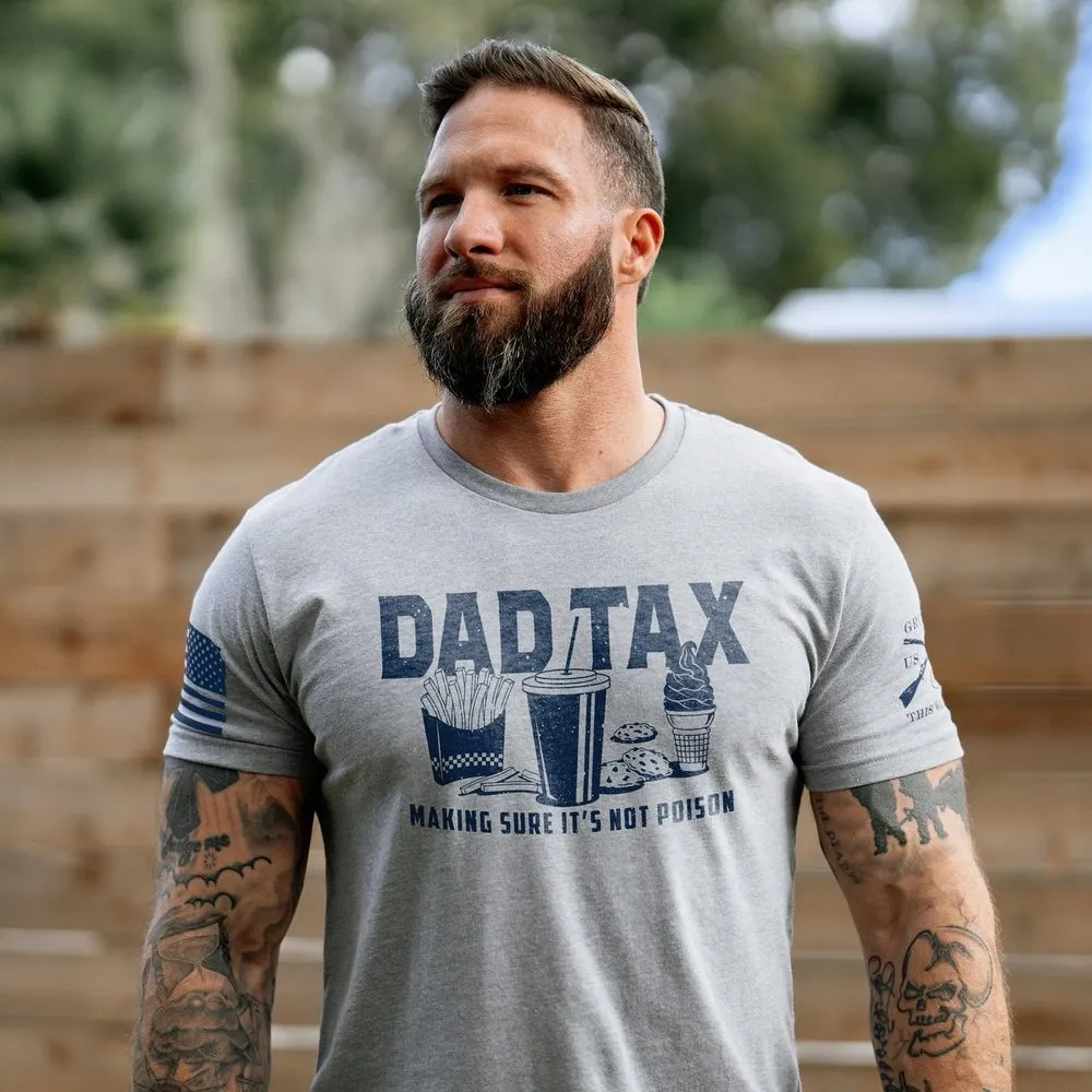 Dad Tax T-Shirt - Dark Heather Gray