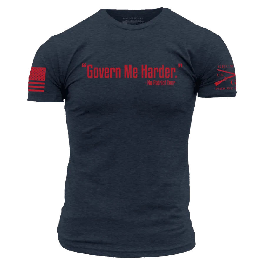 Govern Me Harder T-Shirt - Midnight Navy