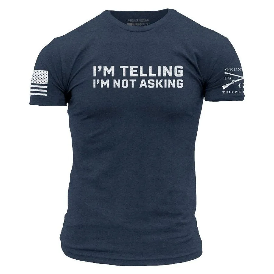 I'm Not Asking T-Shirt - Midnight Navy