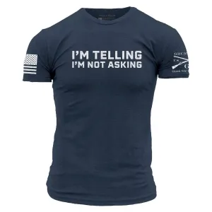 I'm Not Asking T-Shirt - Midnight Navy