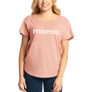'Mama.' Women's Dolman T-Shirt - Desert Pink